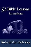 E-Book (epub) 52 Bible Lessons for Students von Kolby & Mary Beth King