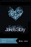 E-Book (epub) Indelible Love - Jake's Story von Dw Cee
