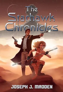 E-Book (epub) The Starhawk Chronicles von Joseph J. Madden