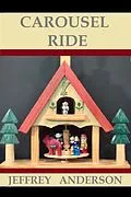 E-Book (epub) Carousel Ride von Jeffrey Anderson