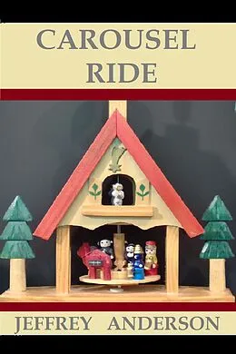 E-Book (epub) Carousel Ride von Jeffrey Anderson