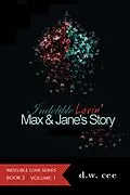 E-Book (epub) Indelible Lovin' - Max & Jane's Story Vol.1 (Indelible Love, #3) von Dw Cee
