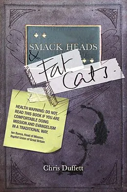 E-Book (epub) Smack Heads and Fat Cats von Chris Duffett