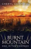 E-Book (epub) Burnt Mountain One in the Chamber von Cheryl Campbell