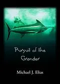 E-Book (epub) Pursuit of the Grander von Michael Elias