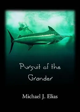 E-Book (epub) Pursuit of the Grander von Michael Elias