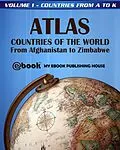 E-Book (epub) Atlas: Countries of the World From Afghanistan to Zimbabwe - Volume 1 - Countries from A to K von My Ebook Publishing House