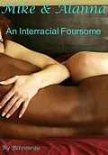 E-Book (epub) Mike & Alanna: An Interracial Foursome von Mike Burnett