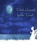 E-Book (epub) Words Carried By The Wind von Augusto Santa Cruz