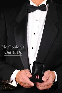 E-Book (epub) He Couldn't Get It Up von Abigail Aaker
