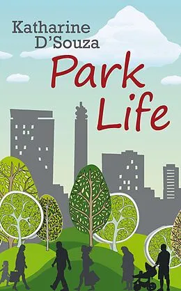 E-Book (epub) Park Life von Katharine D'Souza
