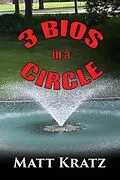 E-Book (epub) 3 Bios in a Circle von Matt Kratz