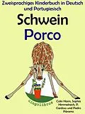 E-Book (epub) Zweisprachiges Kinderbuch in Deutsch und Portugiesisch - Schwein - Porco (Die Serie zum Portugiesisch lernen) von ColinHann