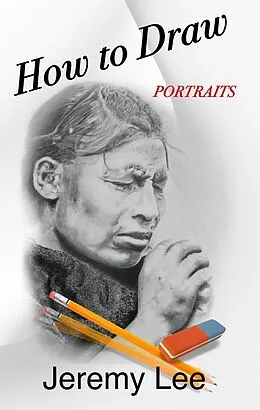 E-Book (epub) How to Draw Portraits von Jeremy Lee