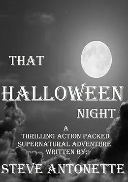 E-Book (epub) That Halloween Night von Steve Antonette