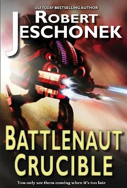 E-Book (epub) Battlenaut Crucible von Robert T. Jeschonek