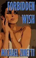E-Book (epub) Forbidden Wish von Michael Zinetti