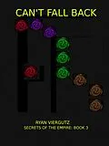 E-Book (epub) Can't Fall Back (Secrets of the Empire, #3) von Ryan Viergutz