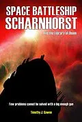 E-Book (epub) Space Battleship Scharnhorst and the Library of Doom (An Old Guy/Cybertank Adventure, #2) von Timothy Gawne