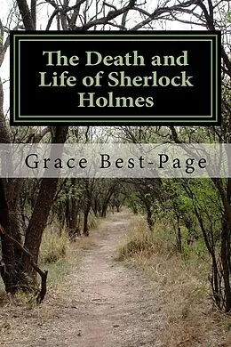 E-Book (epub) The Death and Life of Sherlock Holmes von Grace Best-Page
