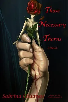 E-Book (epub) Those Necessary Thorns: Desiree Elizabeth Taylor von Sabrina Childress