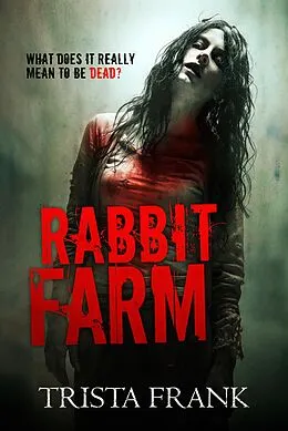 E-Book (epub) Rabbit Farm von Trista Frank