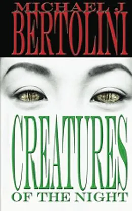 E-Book (epub) Creatures of the Night von Michael Bertolini