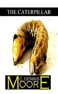 E-Book (epub) Caterpillar von C. Dennis Moore