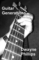 E-Book (epub) Guitar Generations von Dwayne Phillips