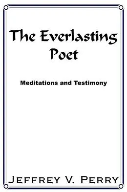 E-Book (epub) The Everlasting Poet von Jeffrey V. Perry