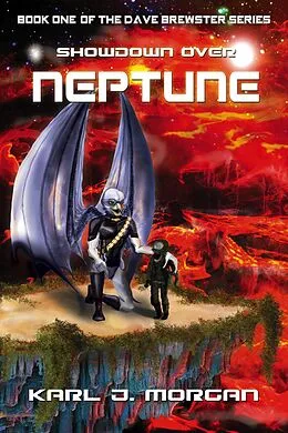 E-Book (epub) Showdown Over Neptune (Dave Brewster, #1) von Karl J. Morgan