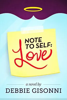 E-Book (epub) Note to Self: Love von Debbie Gisonni