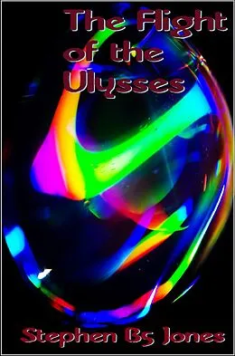 E-Book (epub) The Flight of the Ulysses von Stephen B Jones