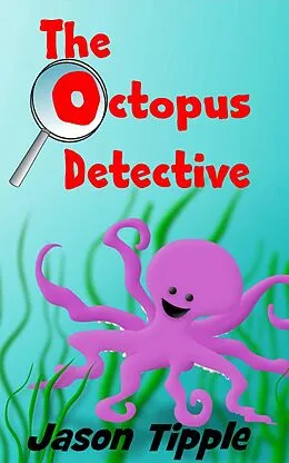 E-Book (epub) The Octopus Detective von Jason Tipple