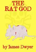 E-Book (epub) The Rat God von James Dwyer