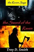 E-Book (epub) Sword of the Raven von Troy D. Smith