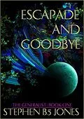 E-Book (epub) Escapade and Goodbye (The Generalist, #1) von Stephen B Jones