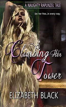 E-Book (epub) Climbing Her Tower von Elizabeth Black