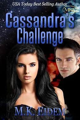 E-Book (epub) Cassandra's Challenge (Challenge Series, #1) von M. K. Eidem