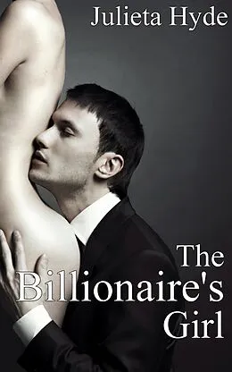 E-Book (epub) The Billionaire's Girl von Julieta Hyde