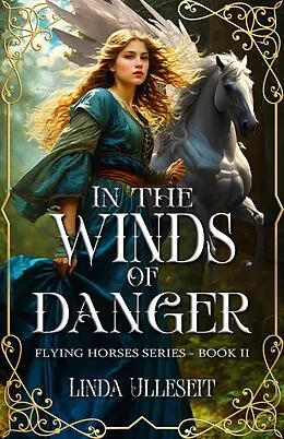 E-Book (epub) In the Winds of Danger (Flying Horse Books, #2) von Linda Ulleseit
