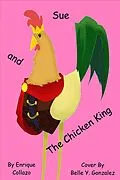 E-Book (epub) Sue and The Chicken King von Enrique Collazo