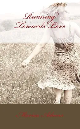 E-Book (epub) Running Towards Love von Marisa Adams