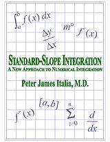 eBook (epub) Standard-Slope Integration: A New Approach to Numerical Integration de Peter James Italia