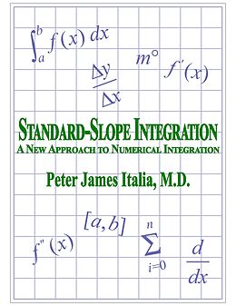 eBook (epub) Standard-Slope Integration: A New Approach to Numerical Integration de Peter James Italia