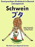E-Book (epub) Zweisprachiges Kinderbuch in Deutsch und Japanisch: Schwein -    - Die Serie zum Japanisch Lernen von ColinHann