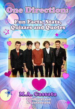 eBook (epub) One Direction: Fun Facts, Stats, Quizzes and Quotes de M. A. Cassata