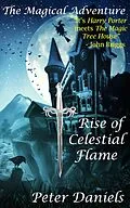 E-Book (epub) The Magical Adventure: Rise of Celestial Flame von Peter Daniels