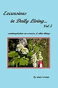 E-Book (epub) Excursions in Daily Living... Vol 5 von Ann Evans