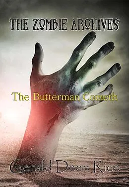 E-Book (epub) The Butterman Cometh von Gerald Dean Rice